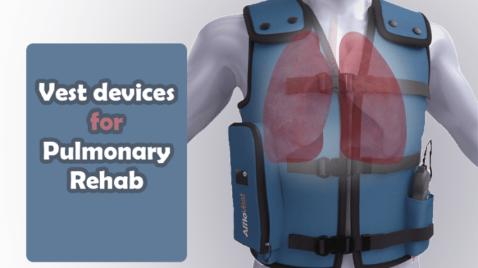 Vest_devices_for _pulmonary_rehab